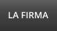 LA FIRMA