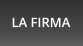 LA FIRMA